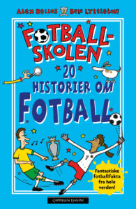 Omslag av "Fotballskolen - 20 fantastiske fottballhistorier" av Alex Bellos og Ben Lyttleton