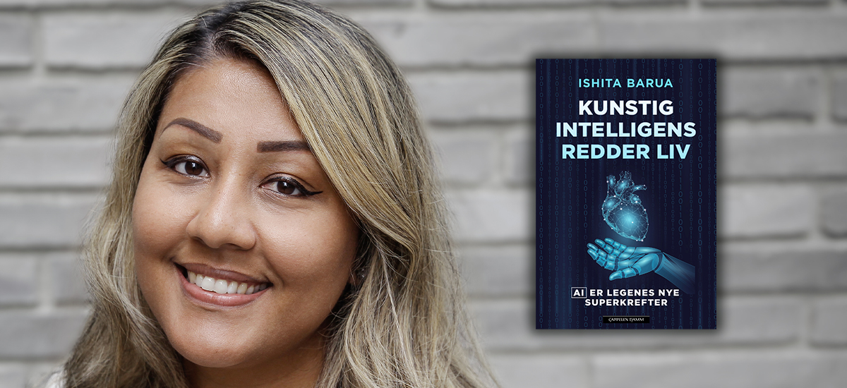 Foto av lege og KI-forsker Ishita Barua med omslaget til boka hennes "Kunstig intelligens redder liv" lagt oppå.