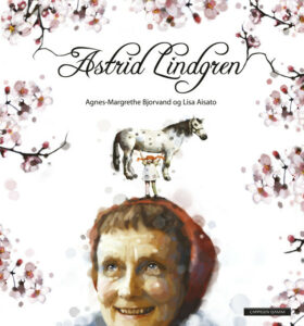 Omslaget til barnebiografien "Astrid Lindgren" av Agnes-Margrethe Bjorvand