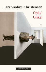 Omslaget til diktsamlingen "Onkel Onkel" av Lars Saabye Christensen